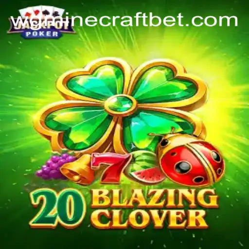 Explorando o Universo de 20BlazingClover: Um Novo Fenômeno de Jogo
